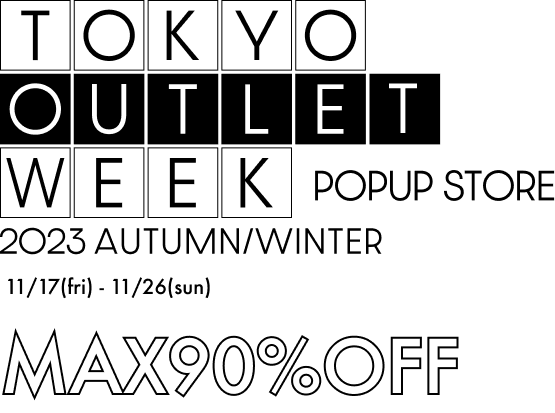 TOKYO OUTLET WEEK POPUP STORE 2023 -Spring Sale in Nagoya-